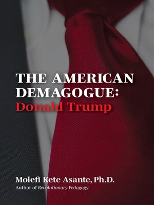 cover image of The American Demagogue, Donald Trump -Revised Ed.